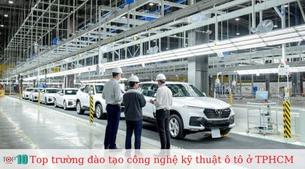 Top 5 Trường Đào Tạo Trung Cấp Ô Tô Tại TPHCM Nơi Ươm Mầm Tài Năng Ngành Công Nghiệp Tương Lai
