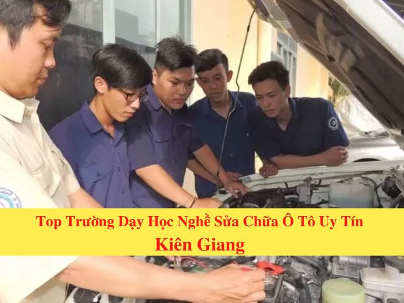 Tìm lớp trung cấp ô tô ở Rạch Giá – Bước Đệm Vững Chắc Cho Ngành Công Nghiệp Phẳng