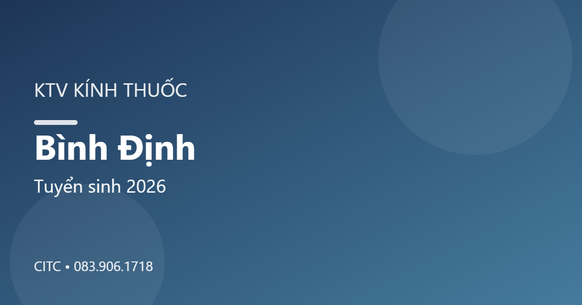 Chứng chỉ Kỹ thuật viên Kính thuốc tại Bình Định