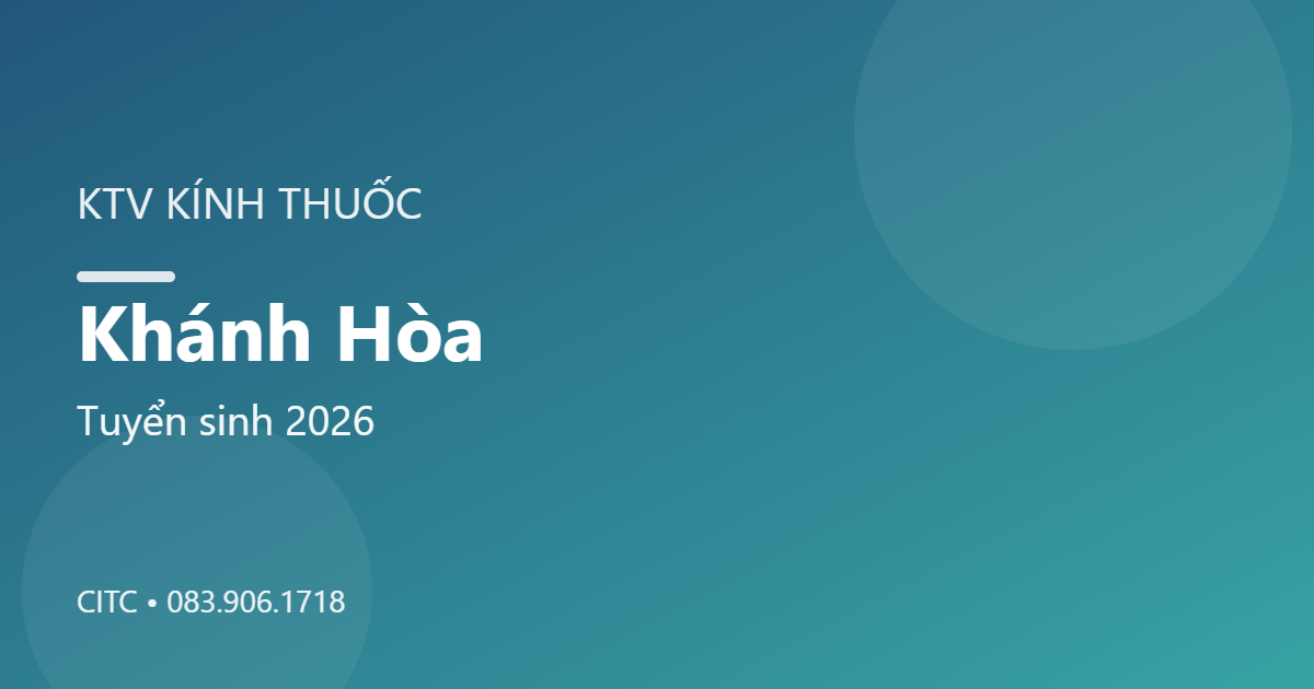 Chứng chỉ Kỹ thuật viên Kính thuốc tại Khánh Hòa