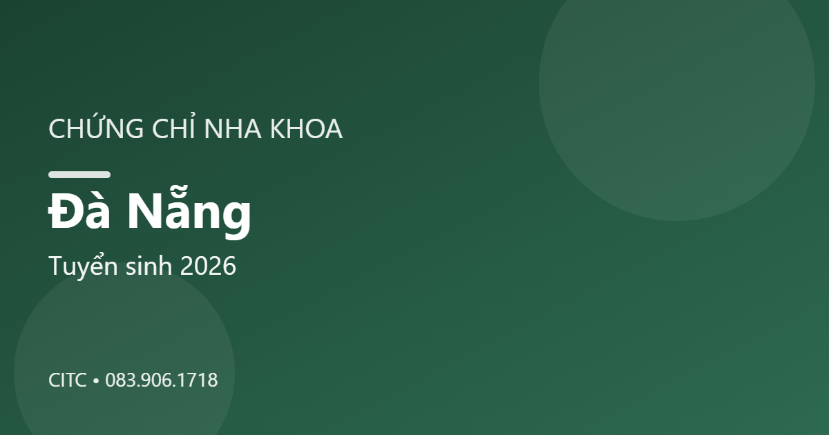 Chứng chỉ Nha khoa tại Đà Nẵng