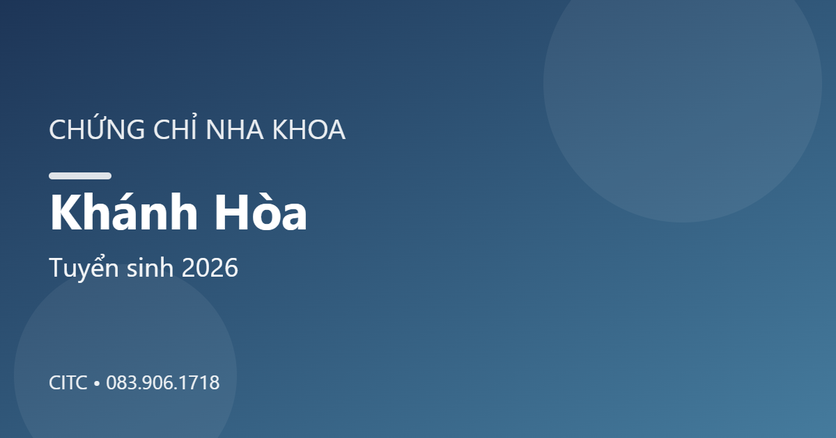 Chứng chỉ Nha khoa tại Khánh Hòa
