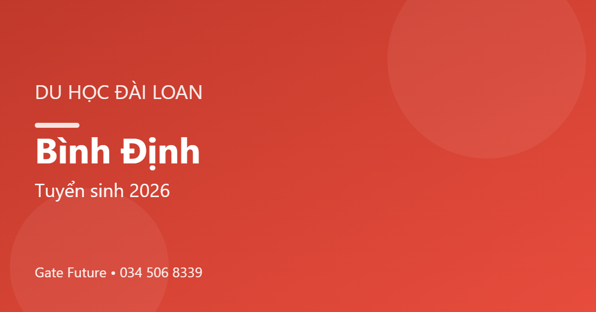 Du học Đài Loan tại Bình Định