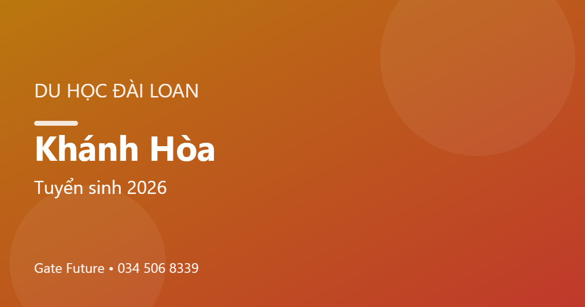 Du học Đài Loan tại Khánh Hòa