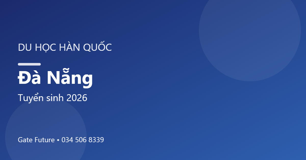 Du học Hàn Quốc tại Đà Nẵng