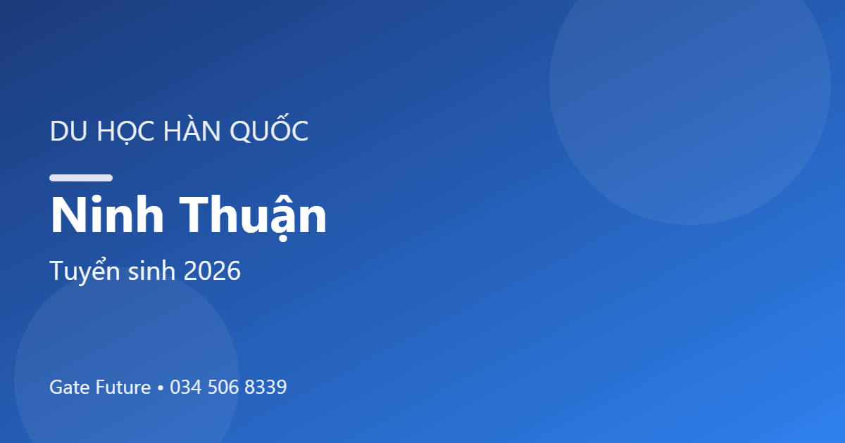 Du học Hàn Quốc tại Ninh Thuận
