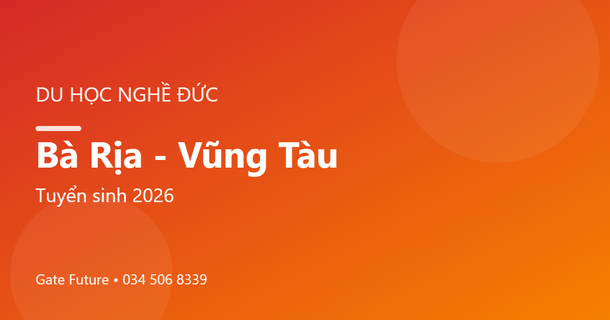 Du học nghề Đức (Ausbildung) tại Bà Rịa - Vũng Tàu