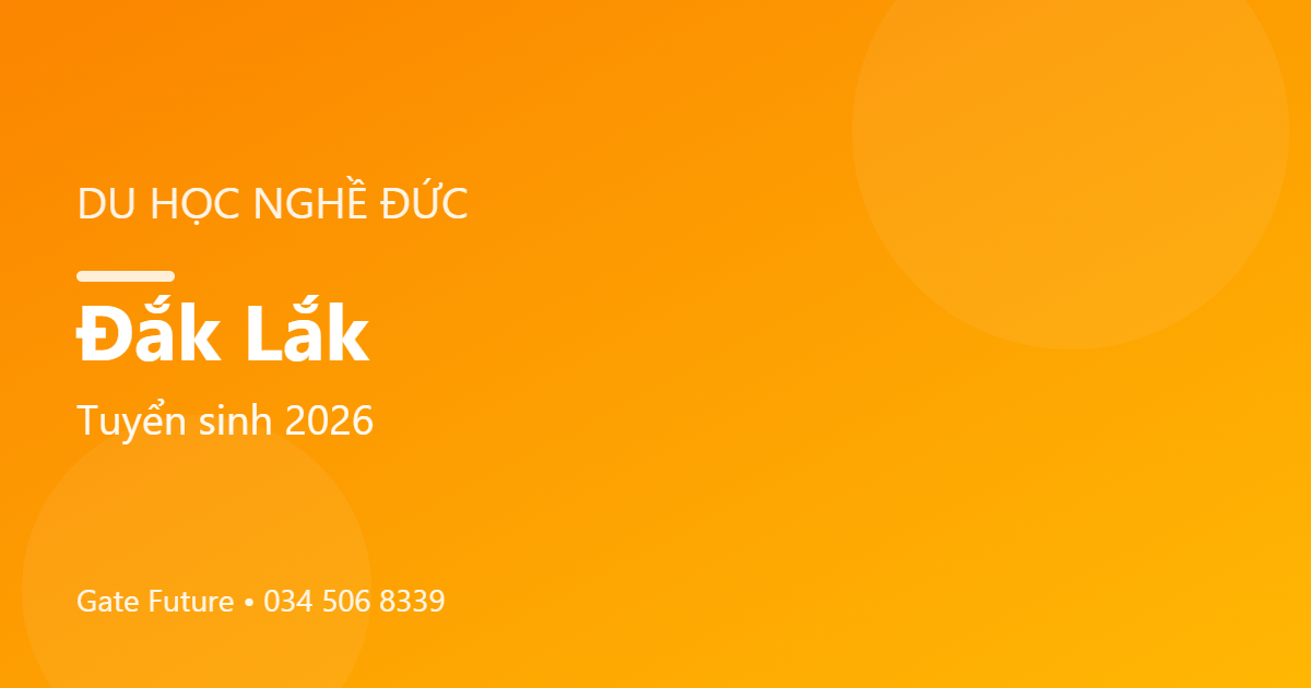 Du học nghề Đức (Ausbildung) tại Đắk Lắk