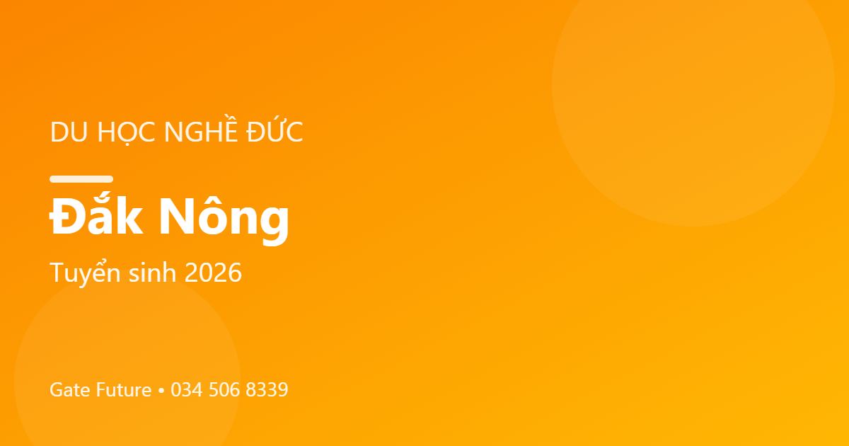 Du học nghề Đức (Ausbildung) tại Đắk Nông