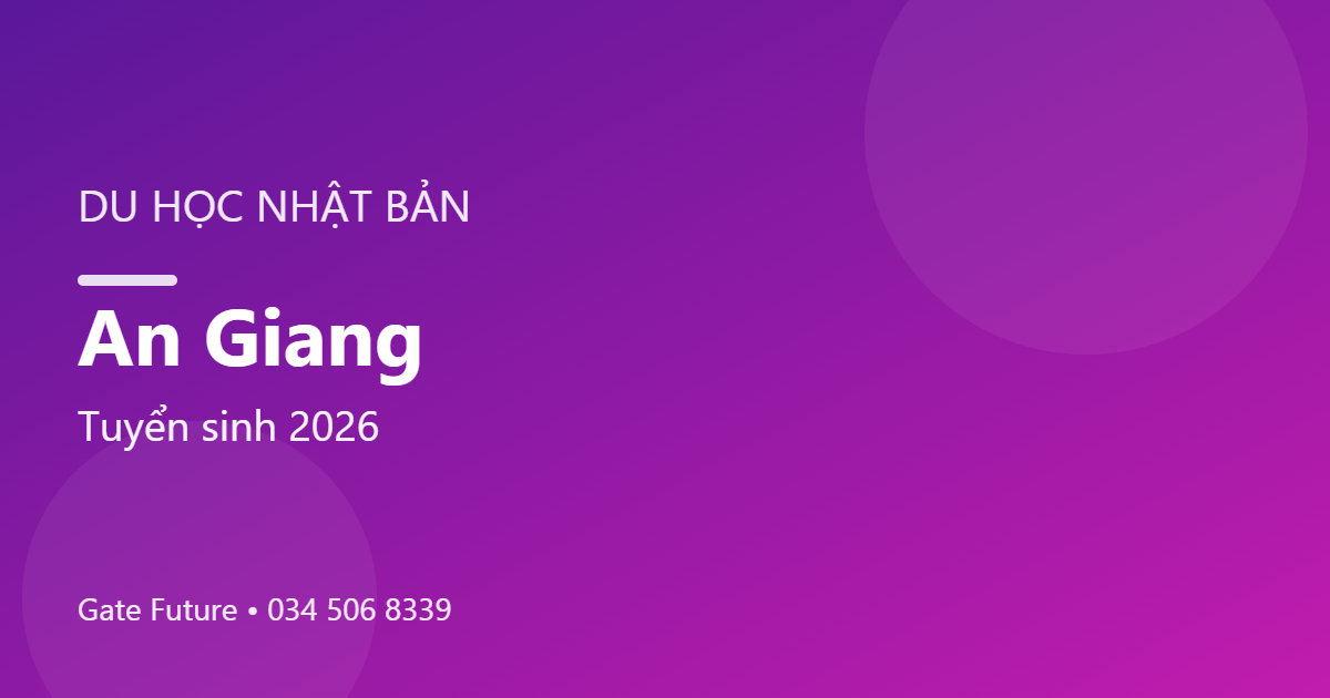 Du học Nhật Bản tại An Giang
