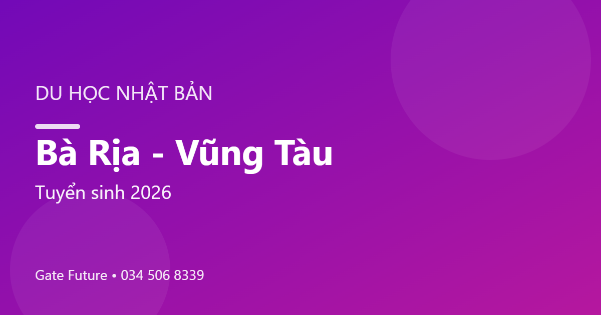 Du học Nhật Bản tại Bà Rịa - Vũng Tàu