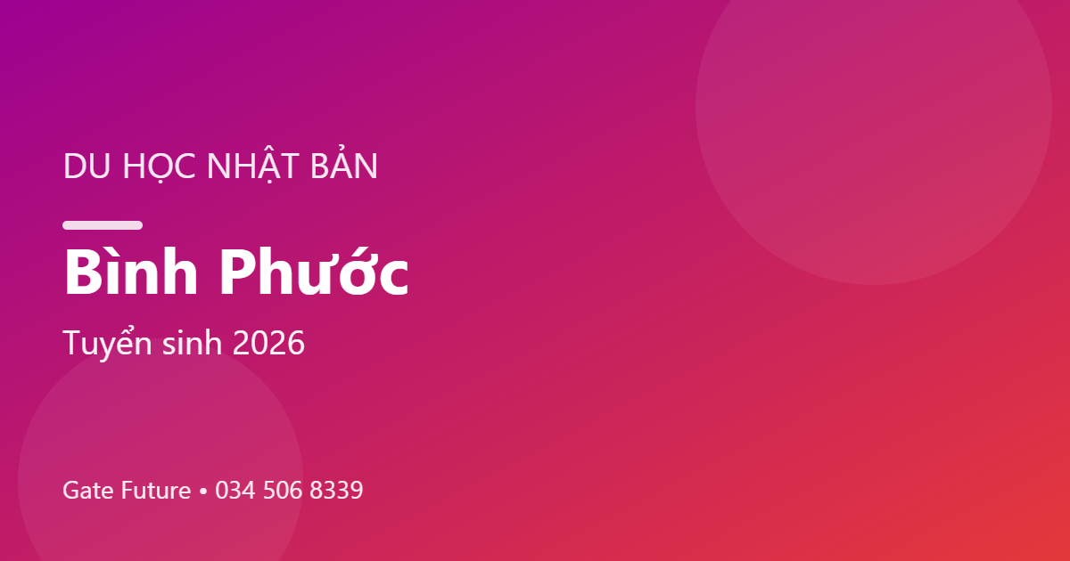 Du học Nhật Bản tại Bình Phước