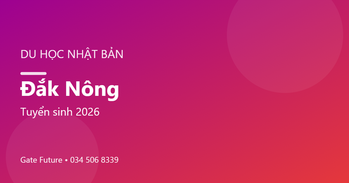 Du học Nhật Bản tại Đắk Nông