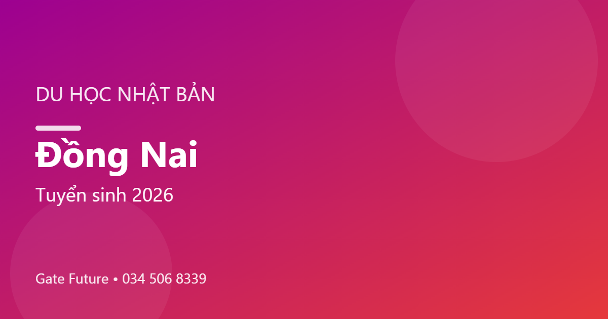 Du học Nhật Bản tại Đồng Nai