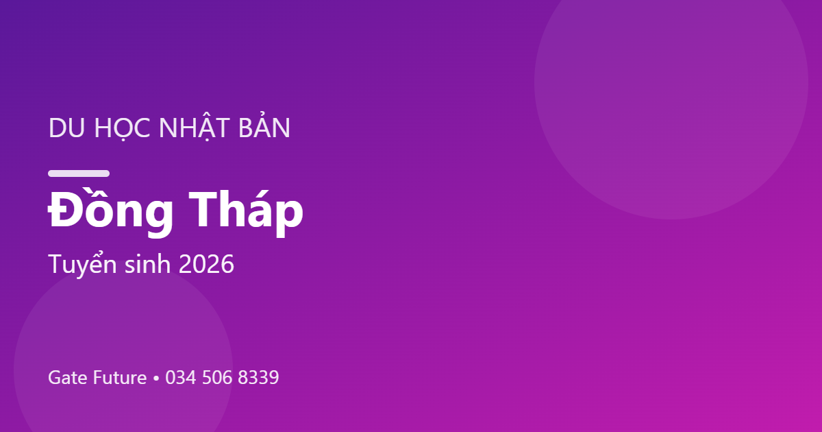 Du học Nhật Bản tại Đồng Tháp