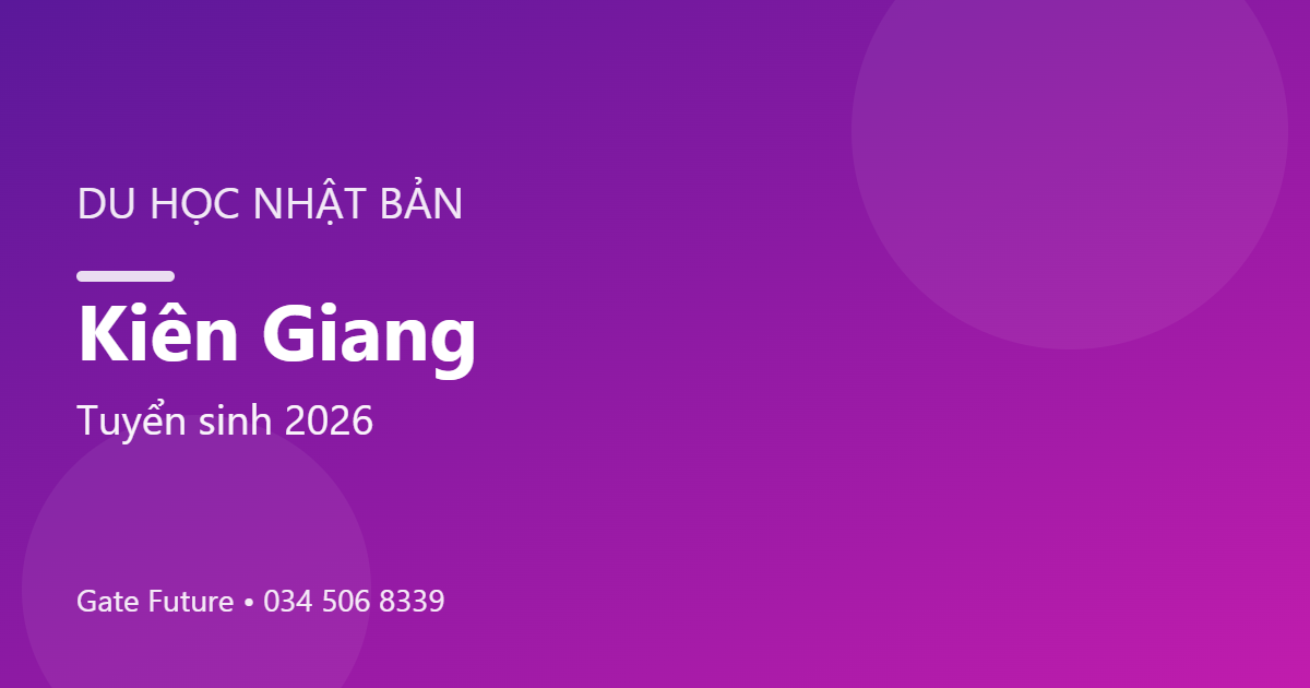 Du học Nhật Bản tại Kiên Giang