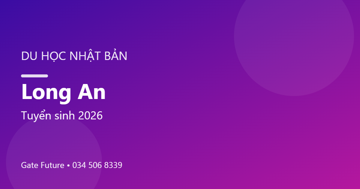 Du học Nhật Bản tại Long An
