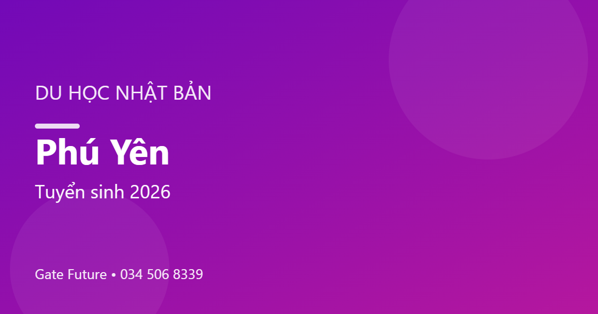 Du học Nhật Bản tại Phú Yên