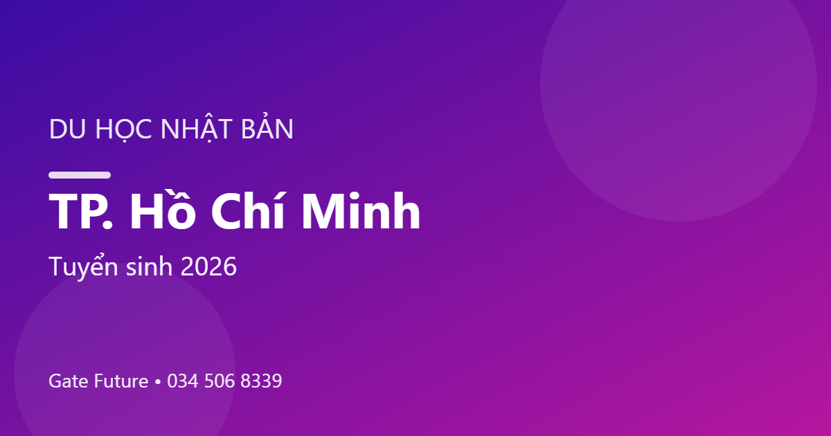 Du học Nhật Bản tại TP. Hồ Chí Minh