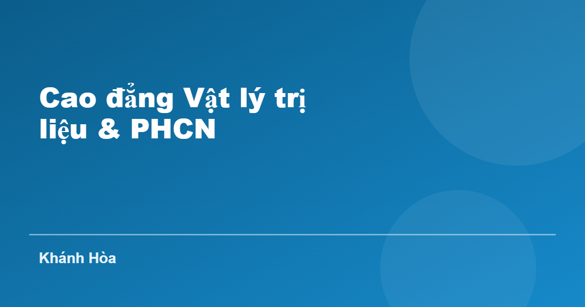 Cao đẳng Vật lý trị liệu và Phục hồi chức năng tại Khánh Hòa