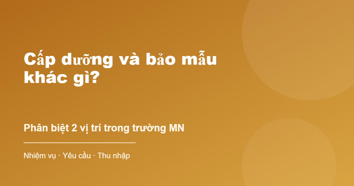 Phân biệt cấp dưỡng và bảo mẫu