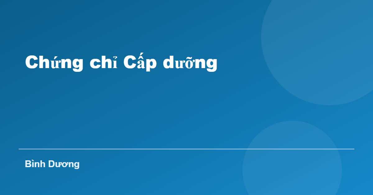 Chứng chỉ Cấp dưỡng tại Bình Dương