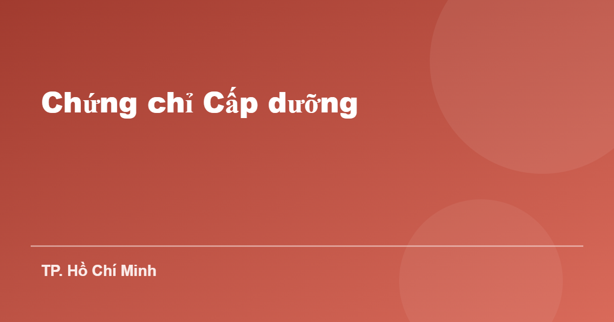 Chứng chỉ Cấp dưỡng tại TP. Hồ Chí Minh