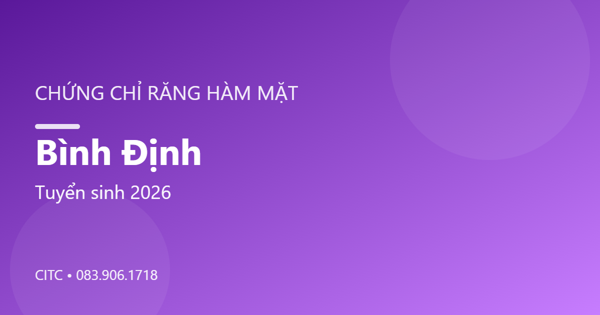 Chứng chỉ Răng Hàm Mặt tại Bình Định