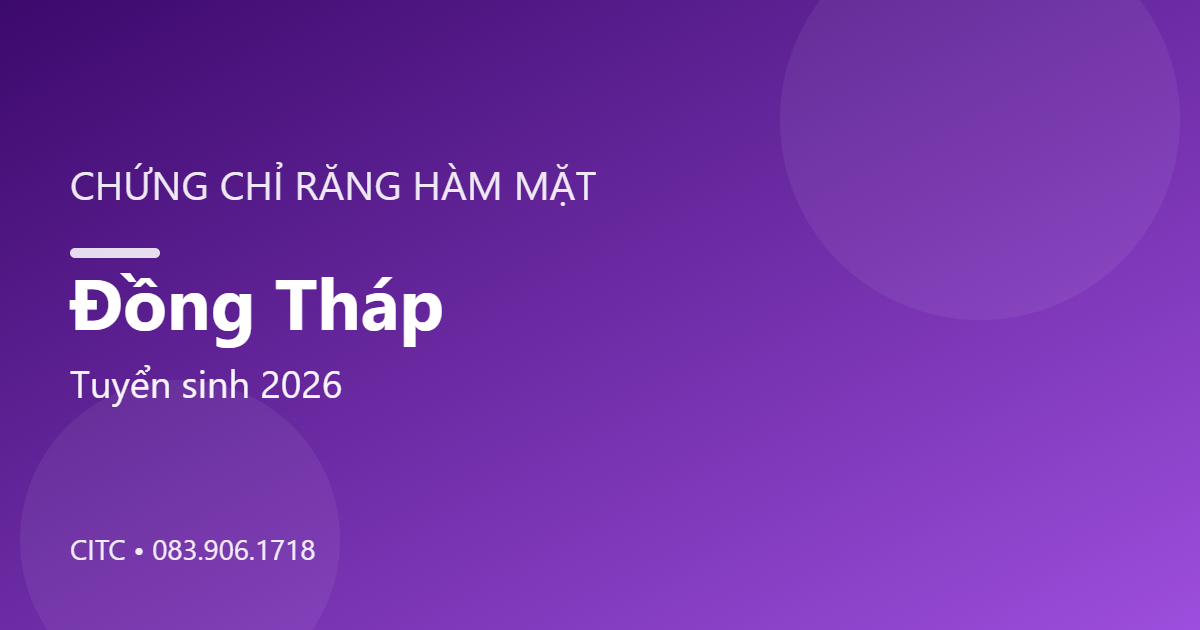 Chứng chỉ Răng Hàm Mặt tại Đồng Tháp