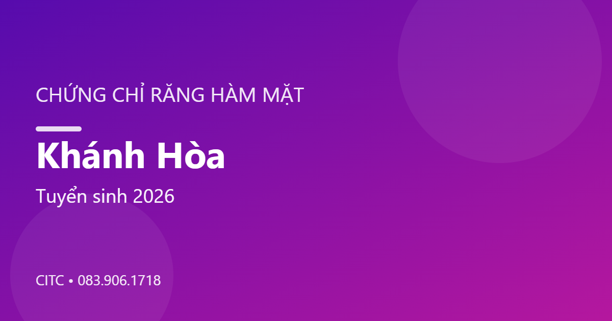 Chứng chỉ Răng Hàm Mặt tại Khánh Hòa