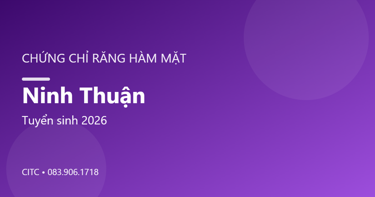 Chứng chỉ Răng Hàm Mặt tại Ninh Thuận