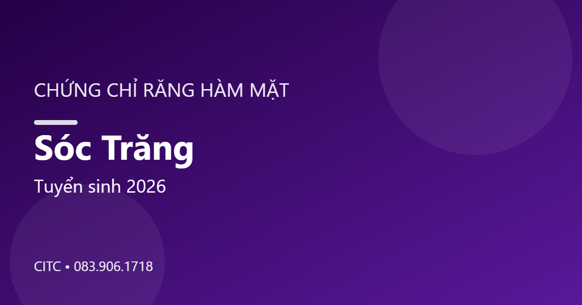 Chứng chỉ Răng Hàm Mặt tại Sóc Trăng
