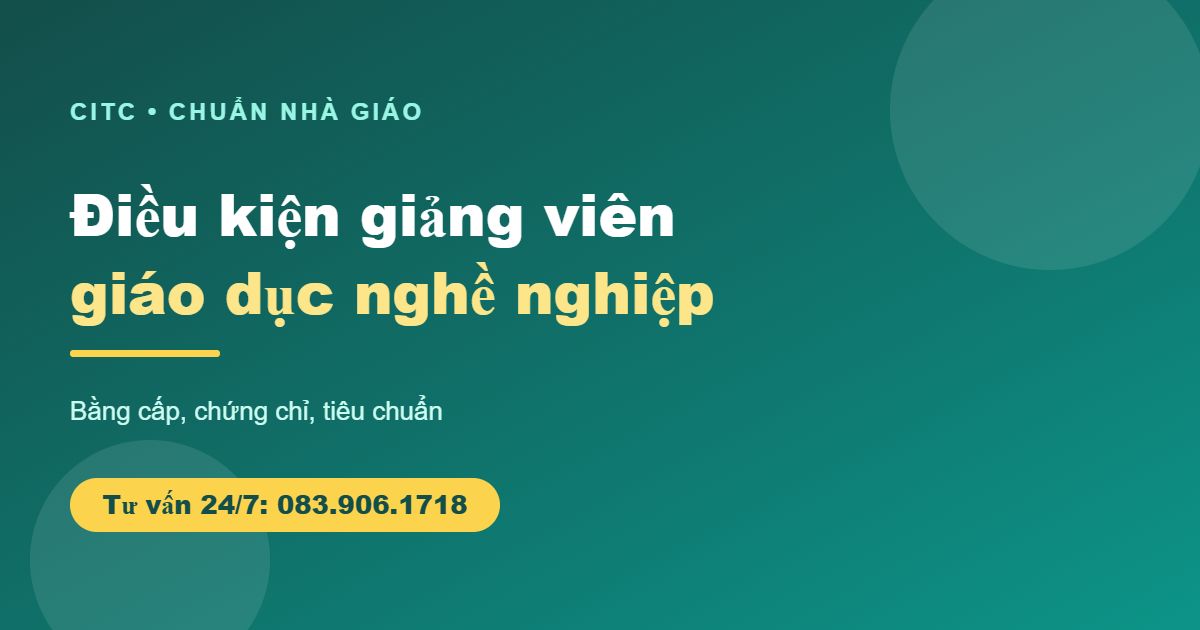 Điều kiện giảng viên giáo dục nghề nghiệp