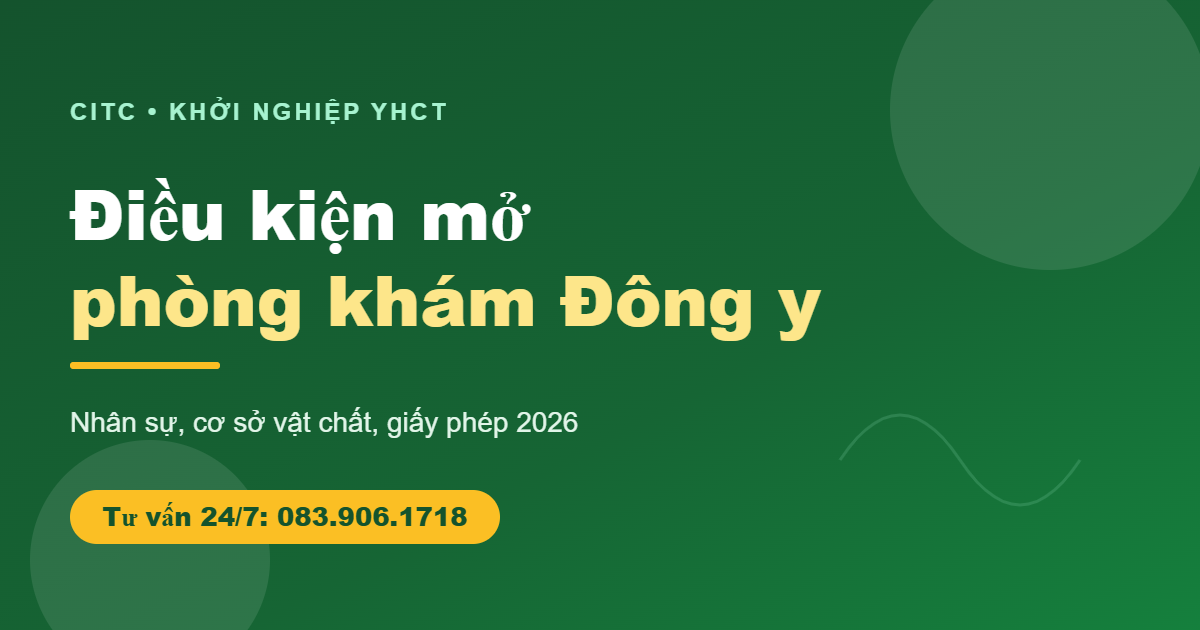 Điều kiện mở phòng khám phòng chẩn trị đông y