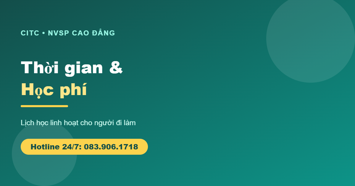 Học Nghiệp vụ Sư phạm Cao đẳng bao lâu? Học phí & Hình thức