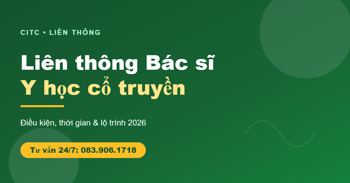 Liên thông bác sĩ y học cổ truyền điều kiện lộ trình