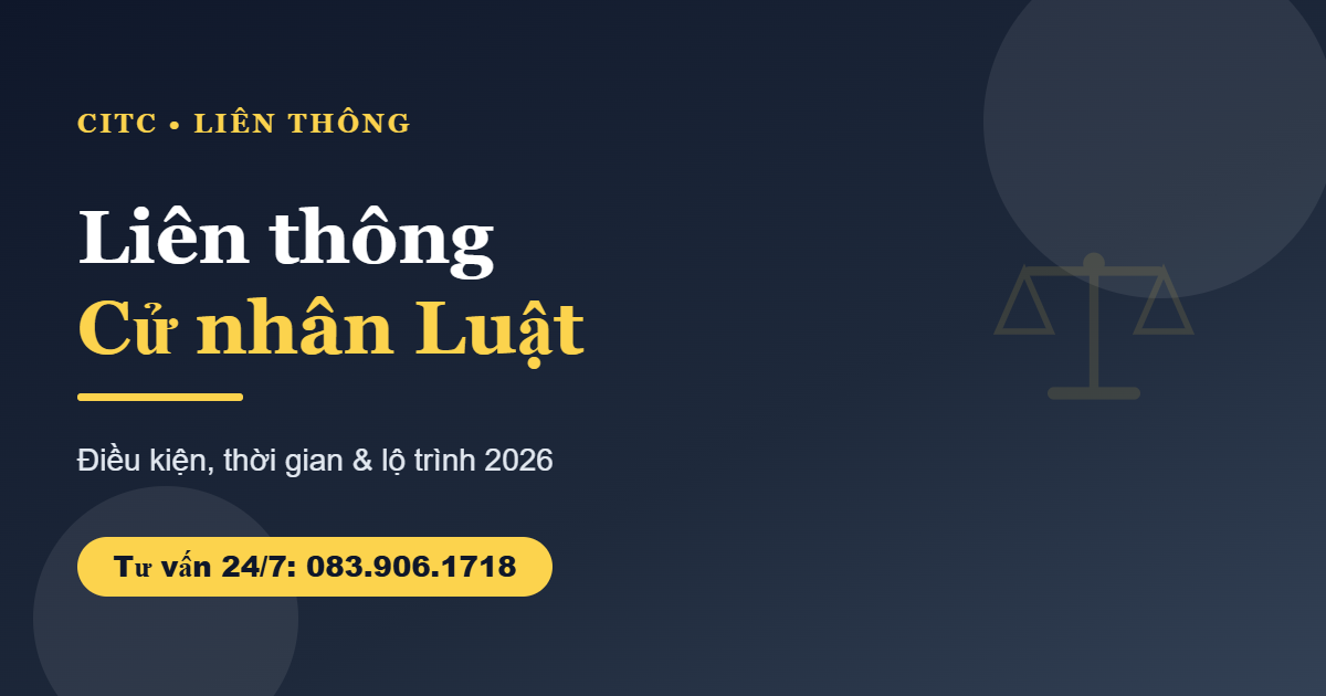 Liên thông cử nhân luật điều kiện thời gian lộ trình