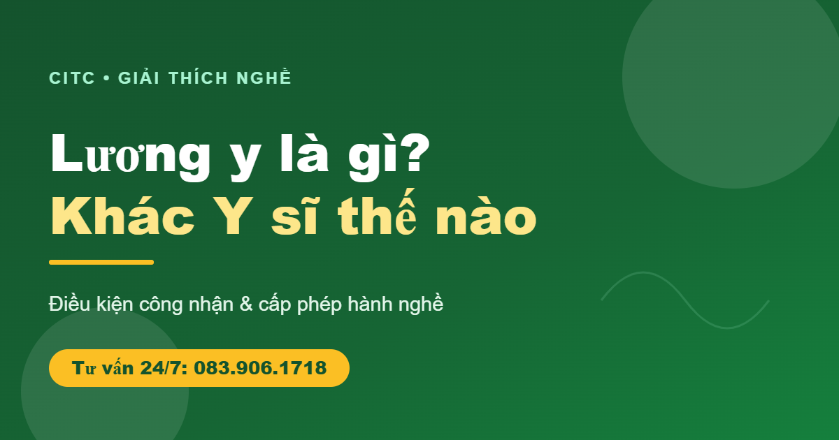 Lương y là gì và khác Y sĩ Y học cổ truyền thế nào
