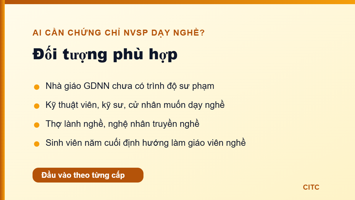 Đối tượng học chứng chỉ nghiệp vụ sư phạm dạy nghề