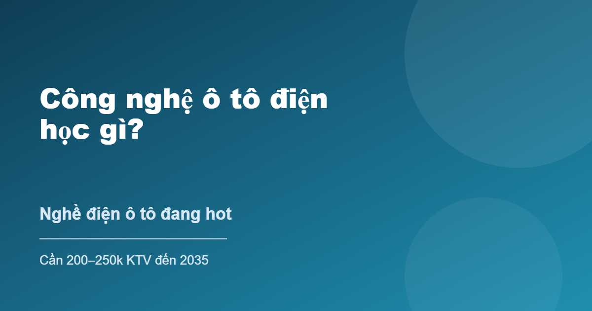 Công nghệ ô tô điện học gì nghề điện ô tô