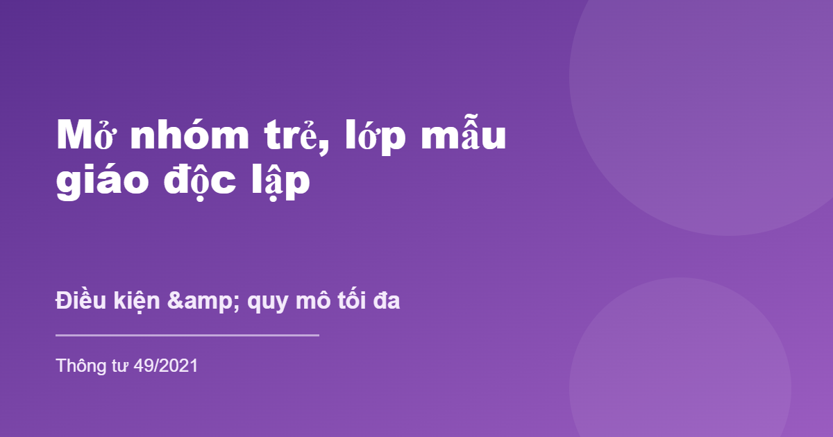 Điều kiện mở nhóm trẻ lớp mẫu giáo độc lập tư thục