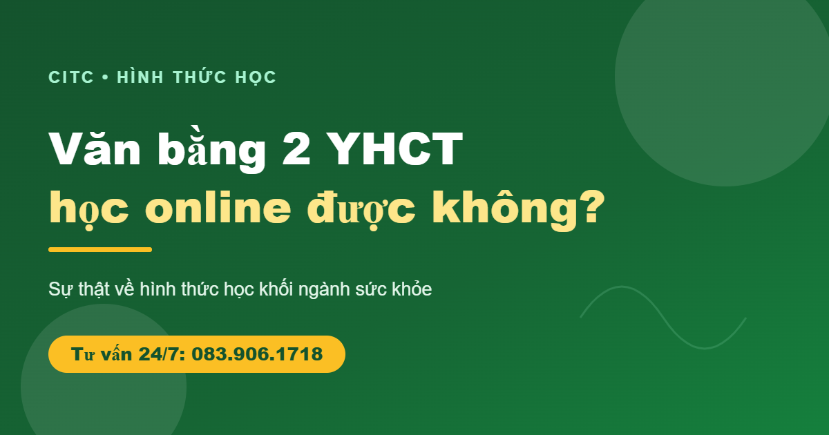 Văn bằng 2 y học cổ truyền học online từ xa được không