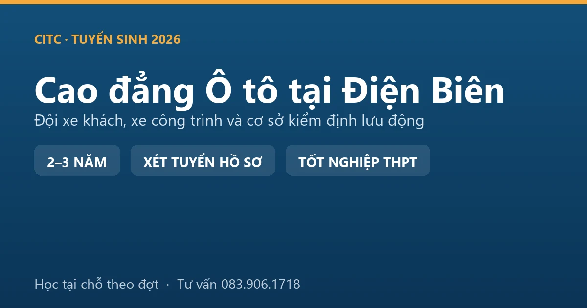 Học viên cao đẳng Công nghệ ô tô tại Điện Biên bảo dưỡng xe khách phục vụ khách tham quan khu di tích