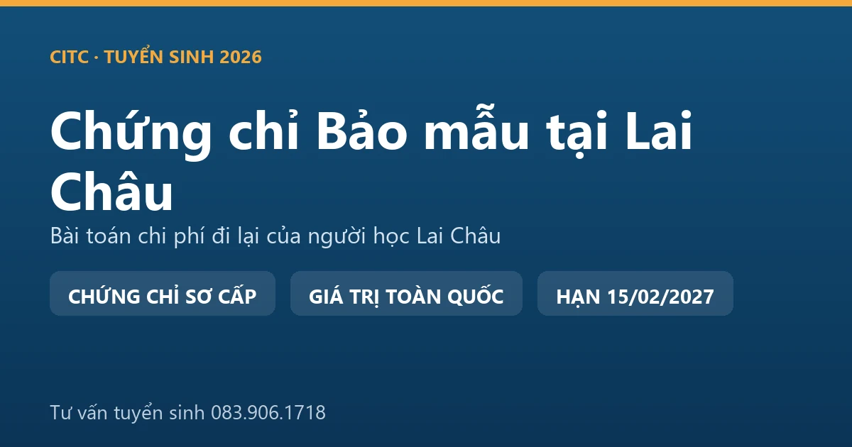 Lớp học chứng chỉ bảo mẫu cho người tại Lai Châu, học viên thực hành chăm sóc trẻ trong cơ sở giáo dục mầm non