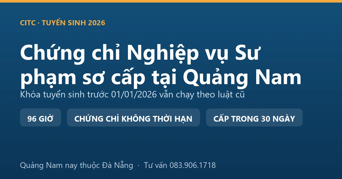 Lớp bồi dưỡng nghiệp vụ sư phạm dạy trình độ sơ cấp tại Quảng Nam với người dạy nghề đang hướng dẫn thực hành
