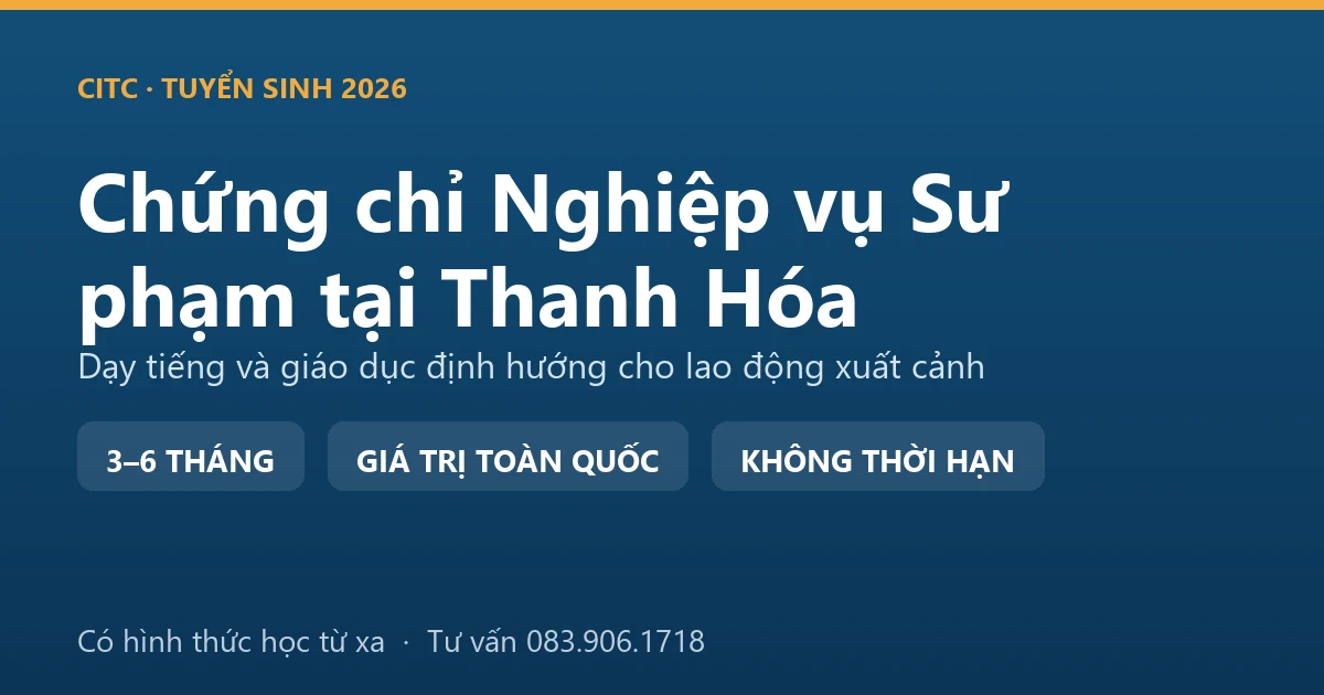 Lớp giáo dục định hướng cho người lao động chuẩn bị đi làm việc ở nước ngoài tại Thanh Hóa