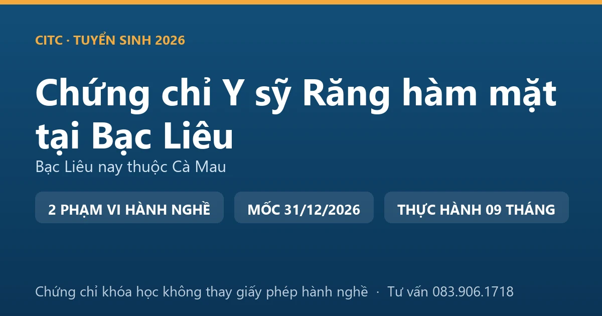 Bảng đối chiếu chứng chỉ khóa đào tạo răng hàm mặt với giấy phép hành nghề chức danh y sỹ tại Bạc Liêu