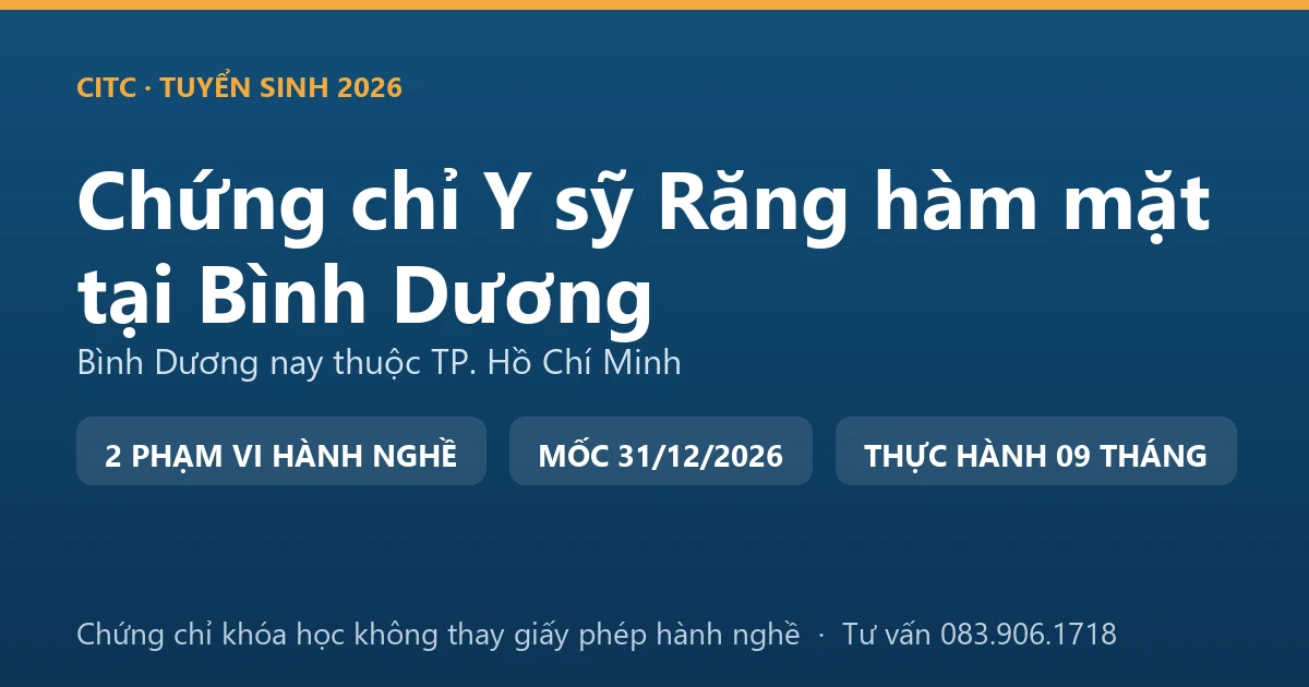 Bảng đối chiếu chứng chỉ khóa đào tạo răng hàm mặt với giấy phép hành nghề chức danh y sỹ tại Bình Dương