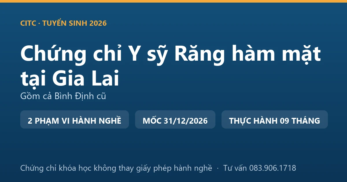 Bảng đối chiếu chứng chỉ khóa đào tạo răng hàm mặt với giấy phép hành nghề chức danh y sỹ tại Gia Lai