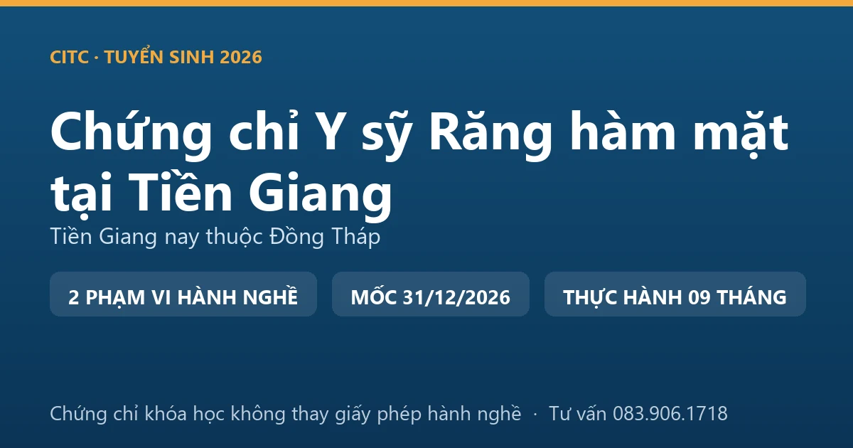 Bảng đối chiếu chứng chỉ khóa đào tạo răng hàm mặt với giấy phép hành nghề chức danh y sỹ tại Tiền Giang
